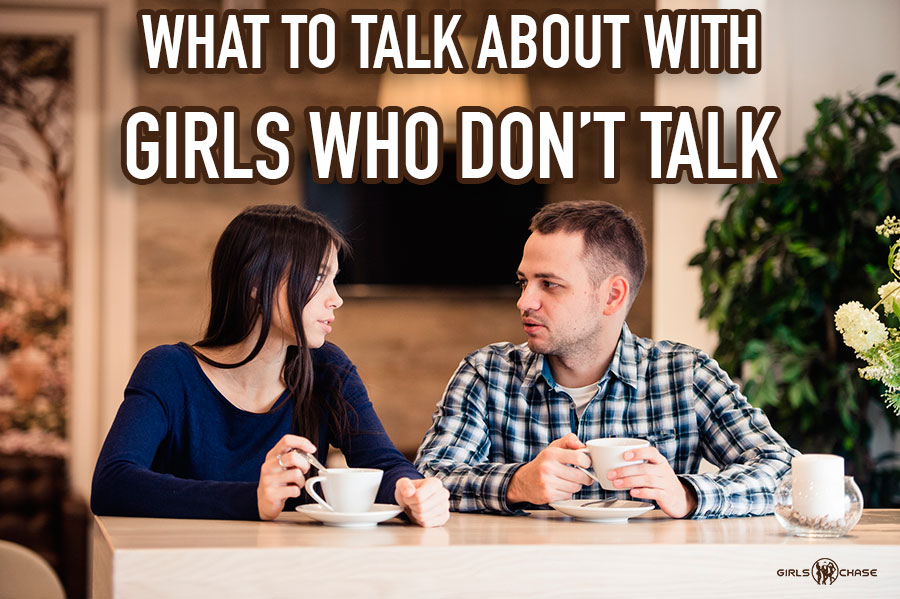 girl doesn't talk much