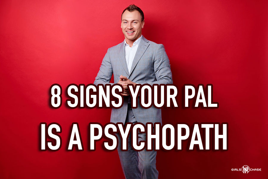 signs of a psychopath