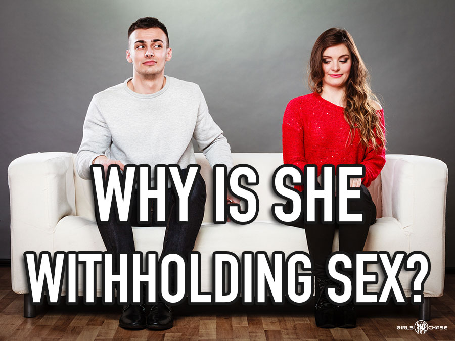 she's withholding sex