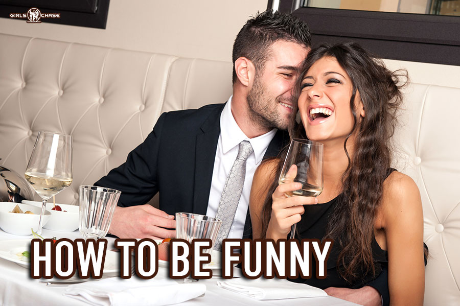 how to be funny make her laugh