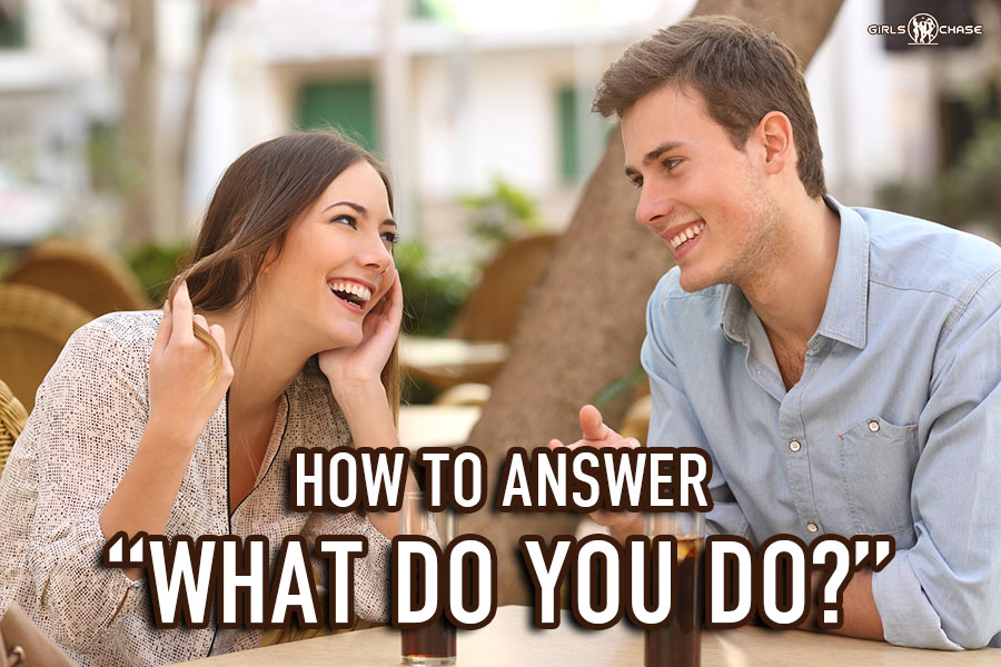 Answer 'What Do You Do' Without Saying What You Do