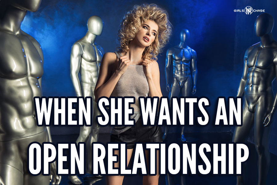girlfriend wants open relationship