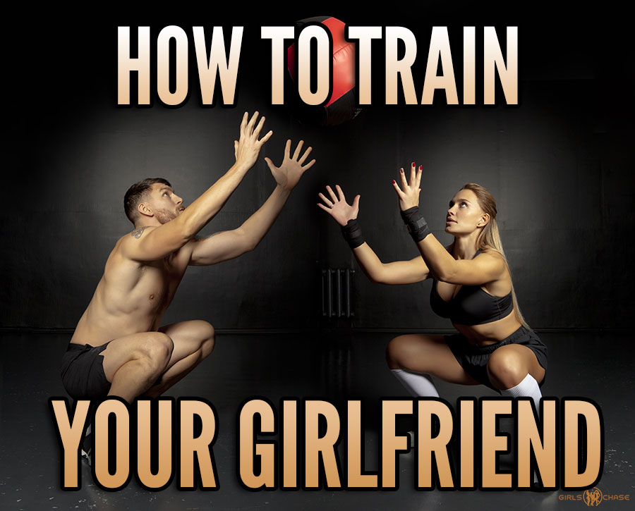 how to train your girlfriend