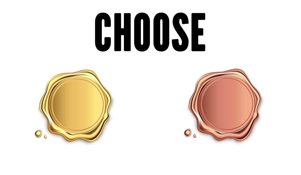 gold choices vs. bronze choices