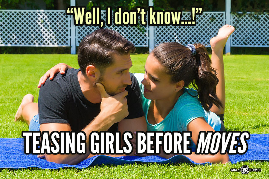 teasing a move on a girl