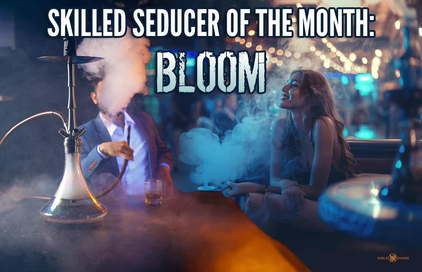 Skilled Seducer of the Month of April: Bloom