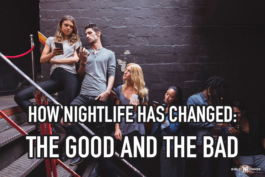 nightlife has changed