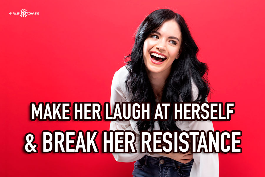 make her laugh at herself