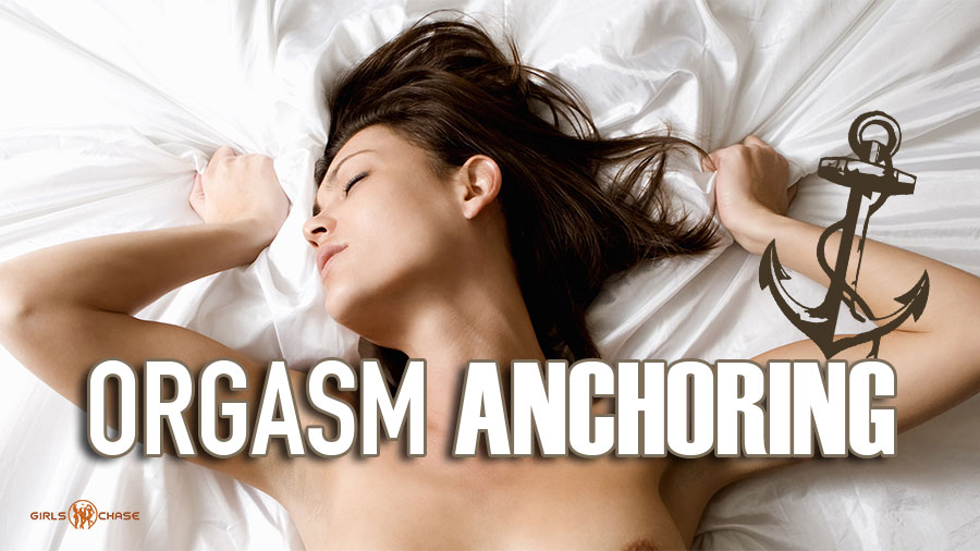 orgasm anchoring