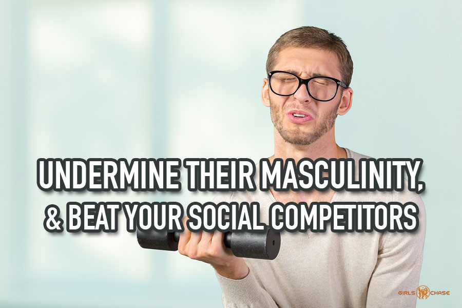 undermine masculinity