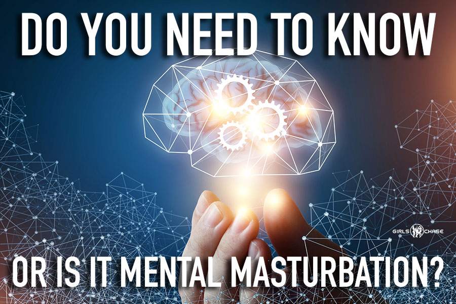 mental masturbation