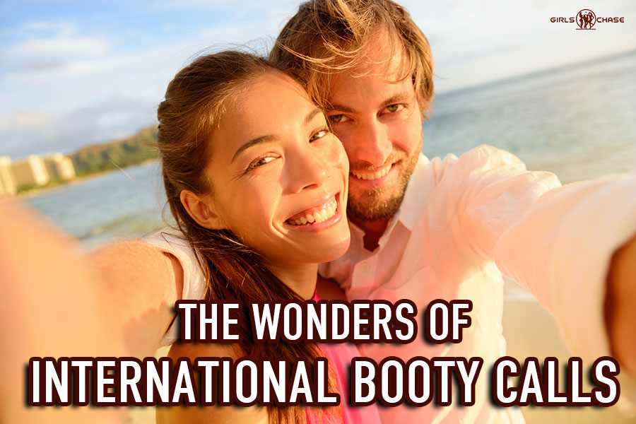 Travel and Romance: International Booty Calls