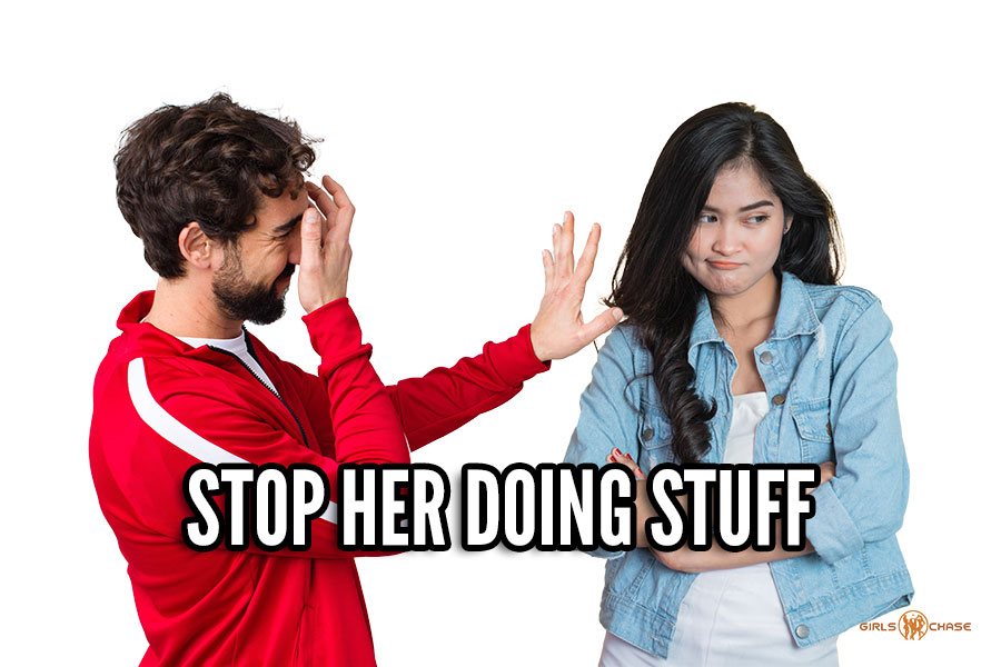 stop a woman doing things