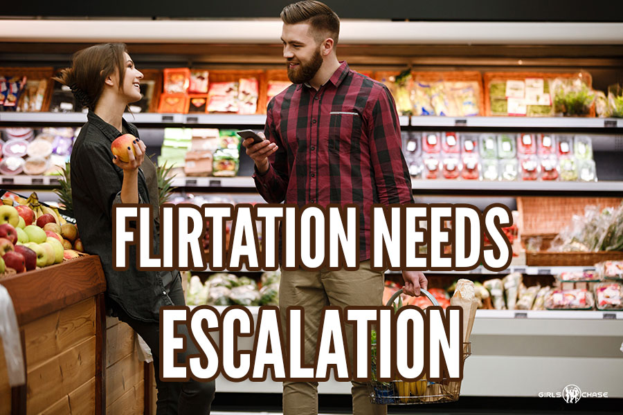 flirtation needs escalation