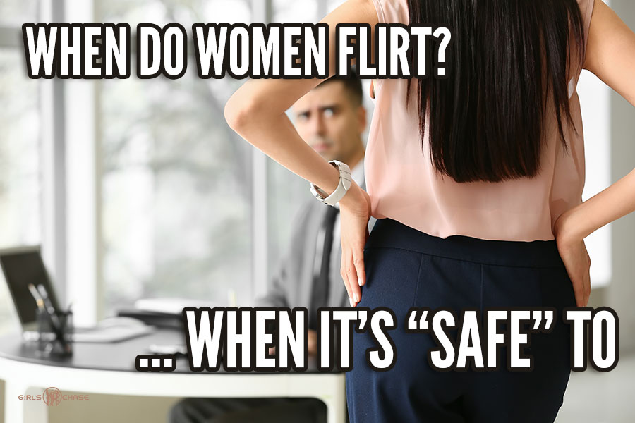 girls flirt when safe