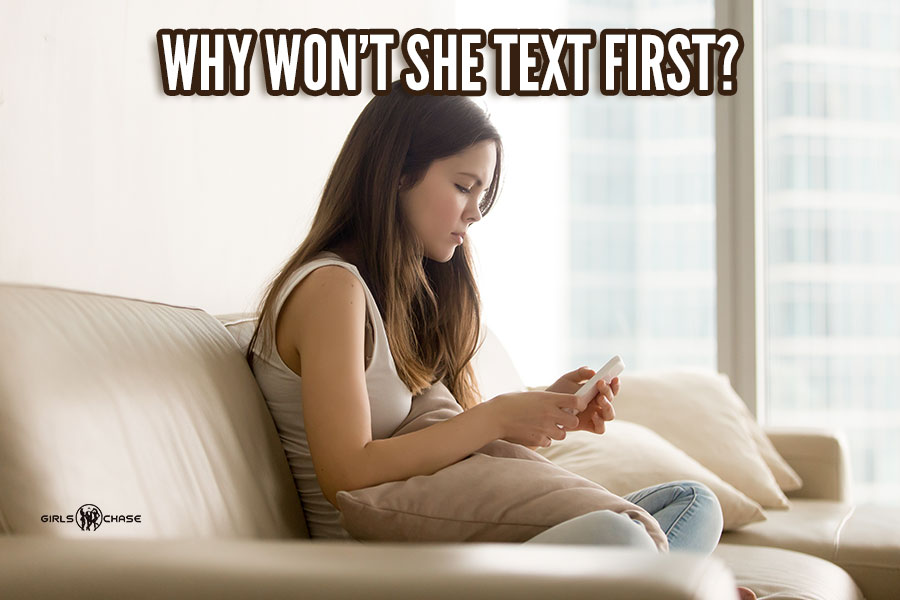 girl never texts first