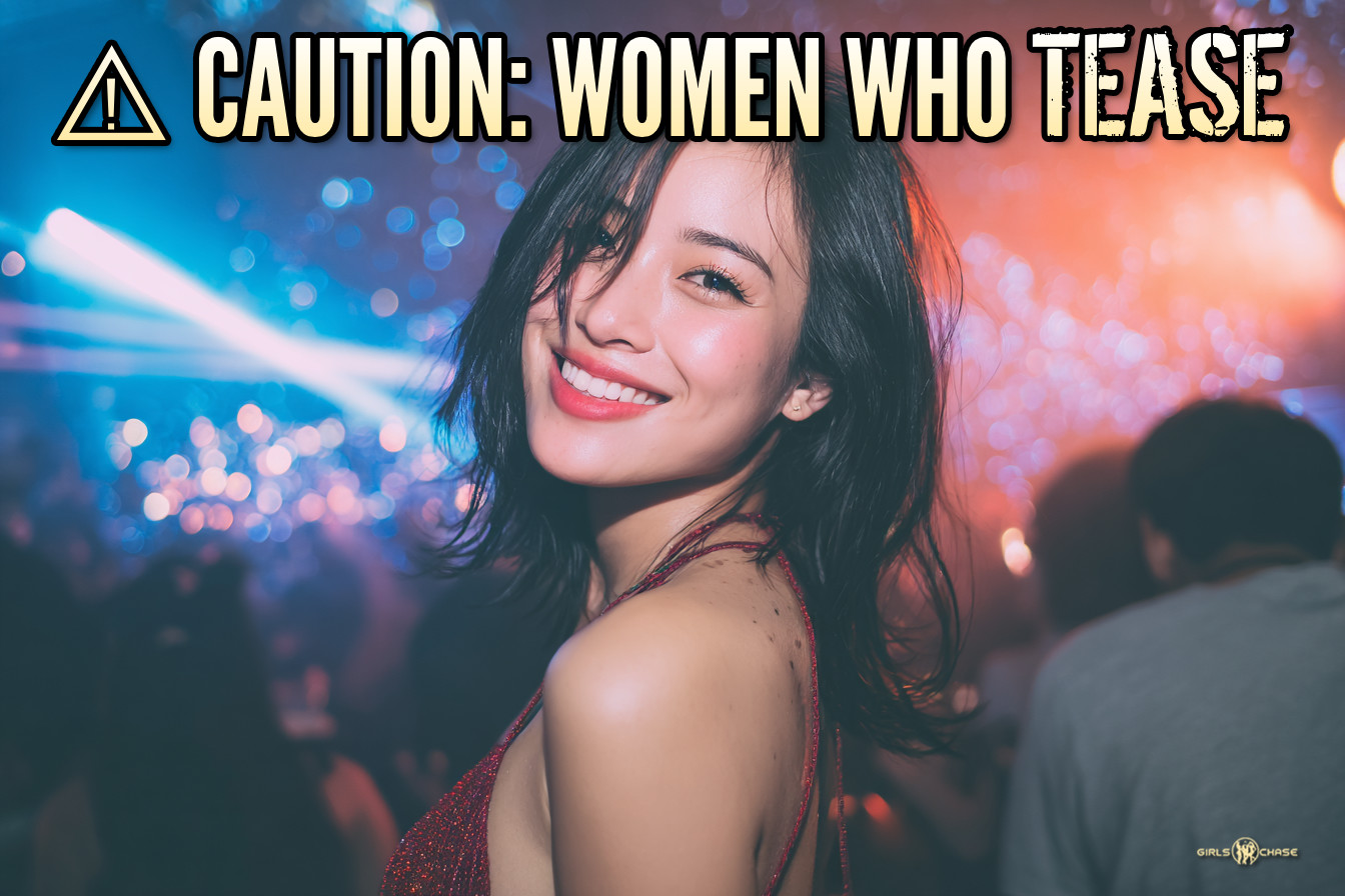 Caution: Women Who Tease
