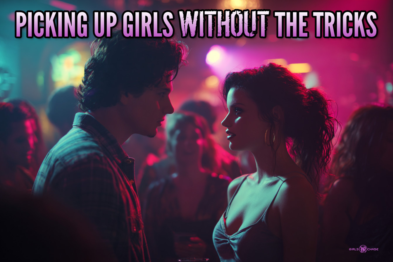 picking up girls without the tricks